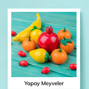 Yapay Meyveler